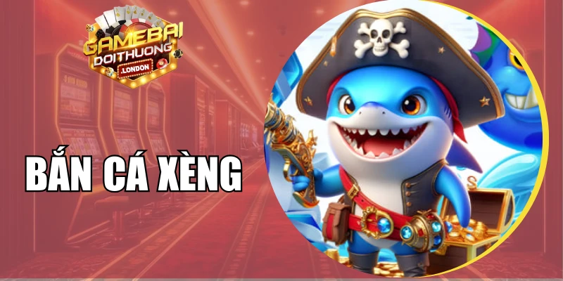 Bắn Cá Xèng - Săn Ngư Mãn Nhãn, Đổi Thưởng Rực Lửa
